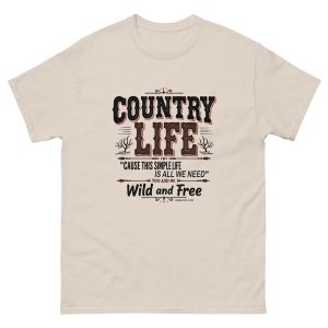 Country Life is all we need - wild and free - Unisex classic tee