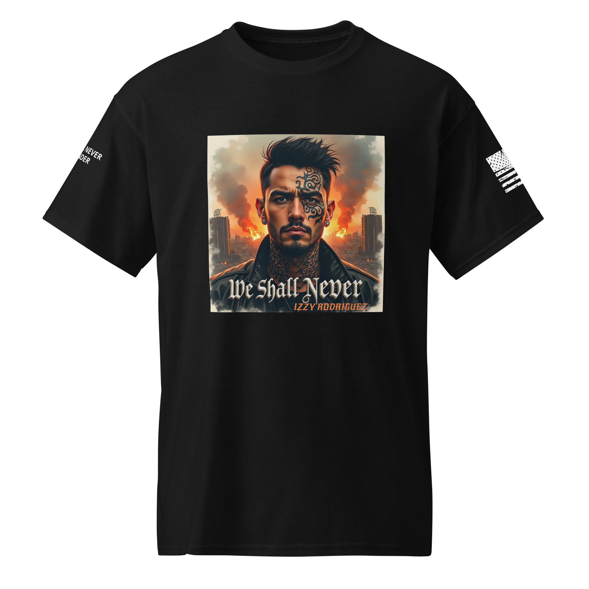 We Shall Never - Patriotic Style Shirt - DryBlend® T-Shirt