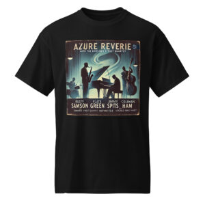 Azure Reverie - Jazz Album Rerelease - DryBlend® T-Shirt